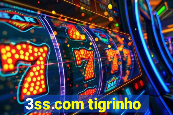 3ss.com tigrinho